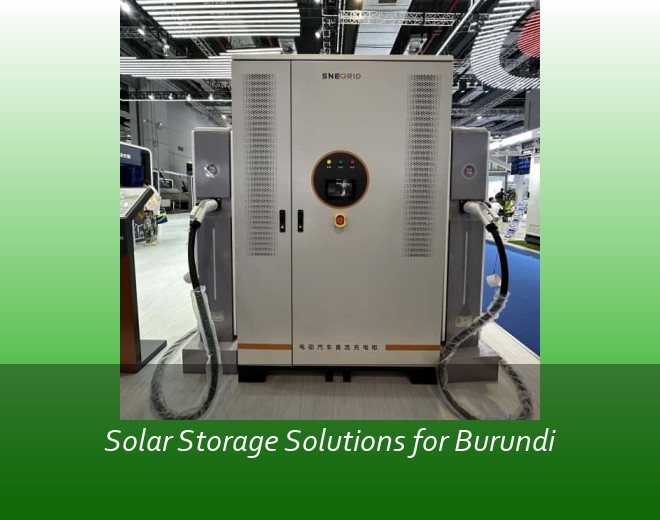 Solar Storage Solutions for Burundi