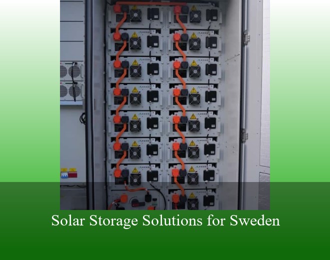Solar Storage Solutions for Sweden