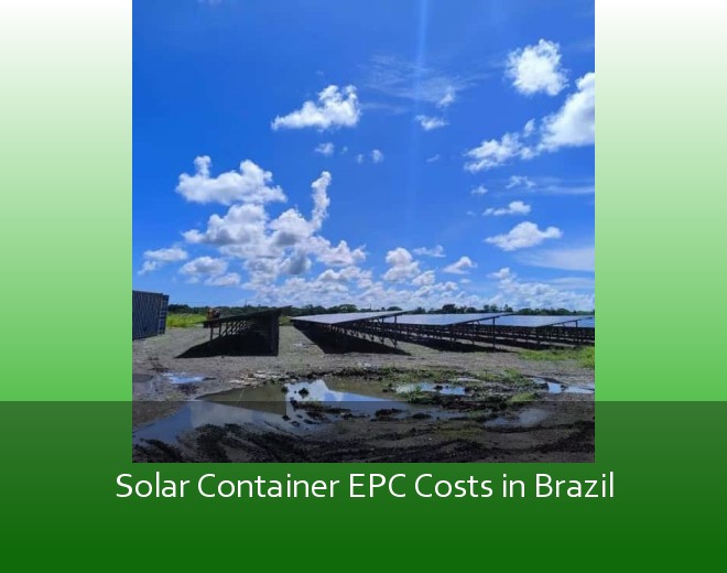 Solar Container EPC Costs in Brazil