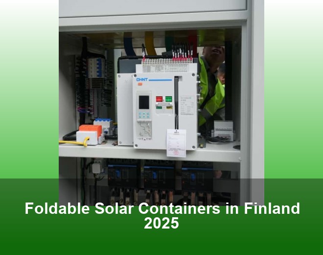 Foldable Solar Containers in Finland 2025