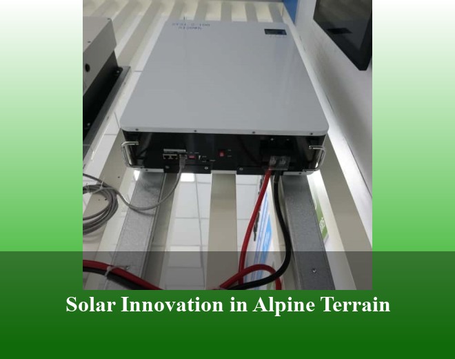 Solar Innovation in Alpine Terrain