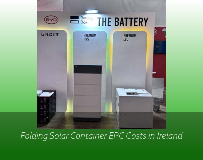 Folding Solar Container EPC Costs in Ireland