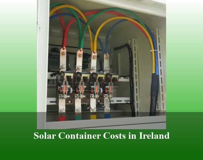 Solar Container Costs in Ireland