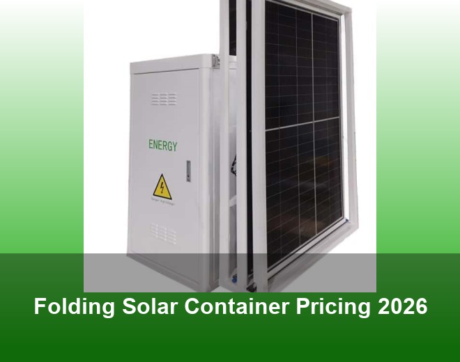 Folding Solar Container Pricing 2026