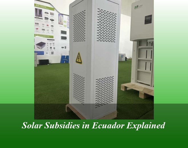 Solar Subsidies in Ecuador Explained