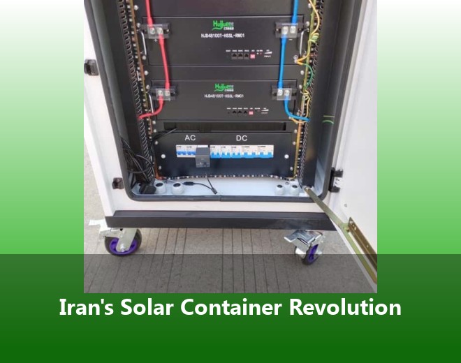 Iran's Solar Container Revolution