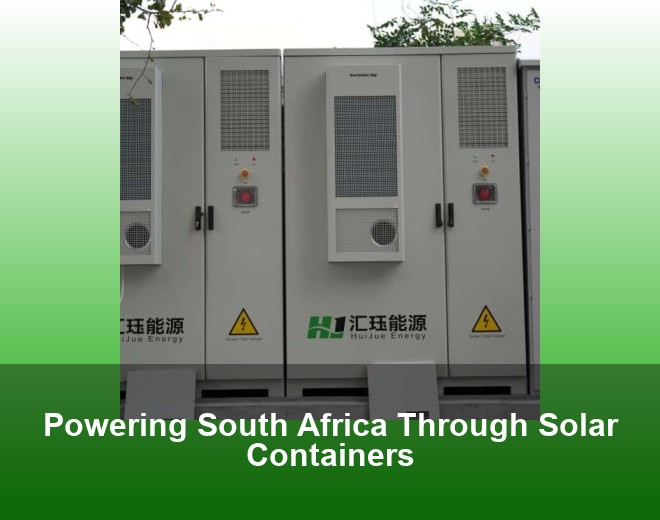 Powering South Africa Through Solar Containers