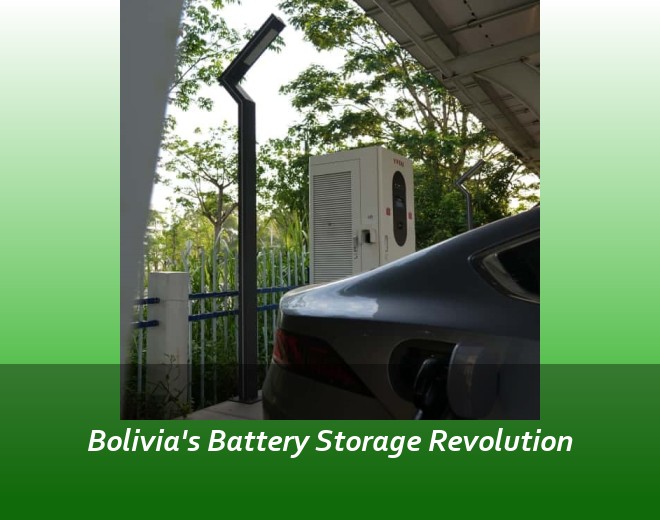 Bolivia's Battery Storage Revolution