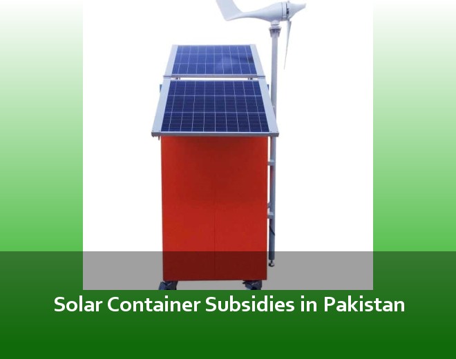 Solar Container Subsidies in Pakistan