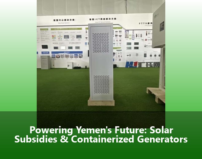 Powering Yemen's Future: Solar Subsidies & Containerized Generators