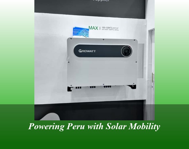 Powering Peru with Solar Mobility
