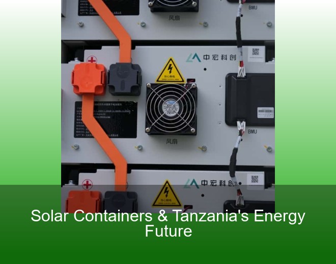 Solar Containers & Tanzania's Energy Future