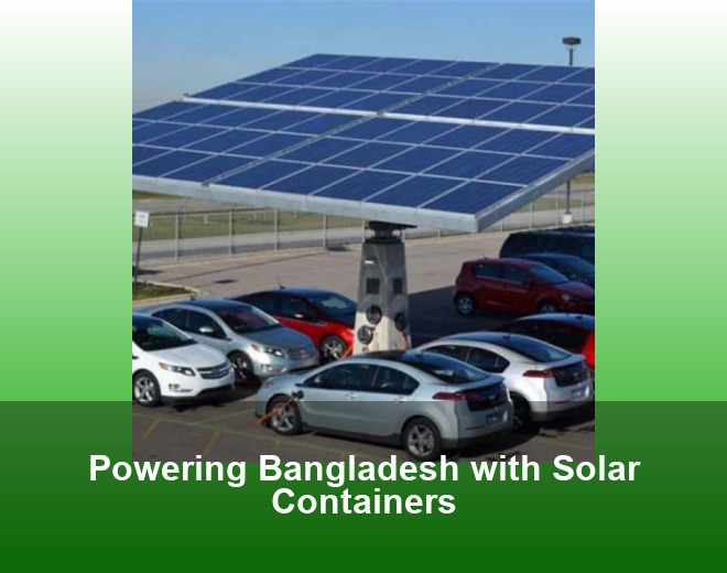 Powering Bangladesh with Solar Containers
