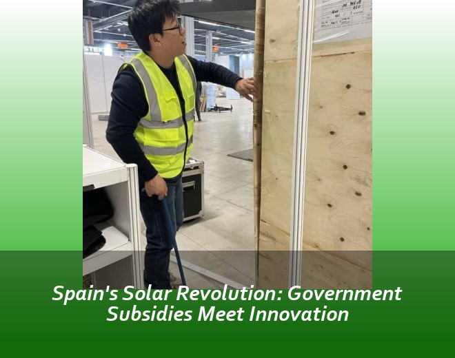 Spain's Solar Revolution: Government Subsidies Meet Innovation