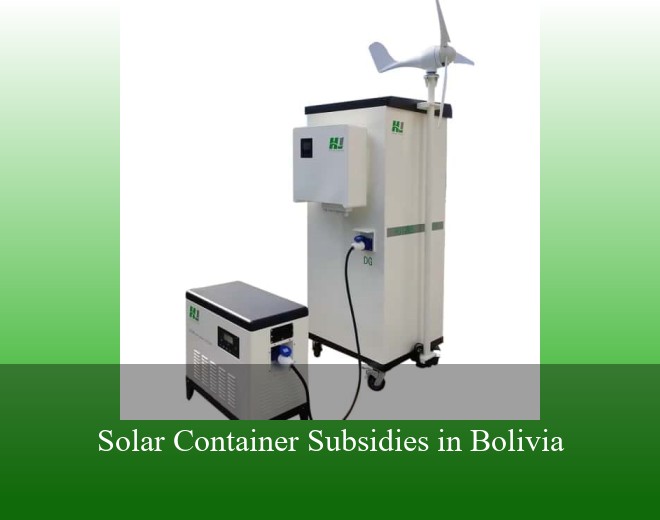 Solar Container Subsidies in Bolivia