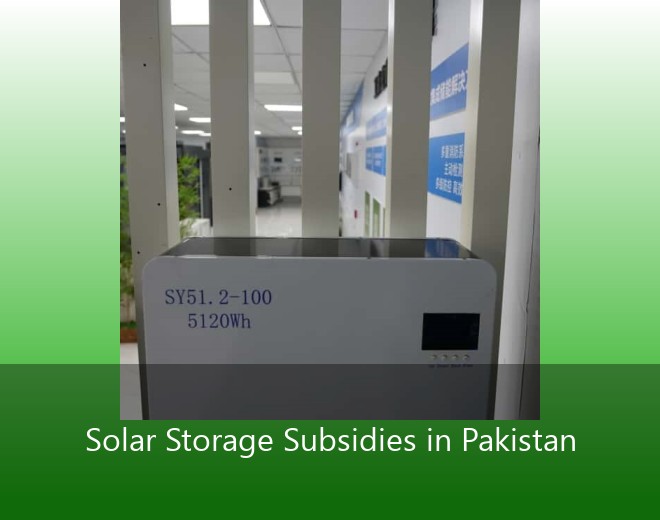 Solar Storage Subsidies in Pakistan