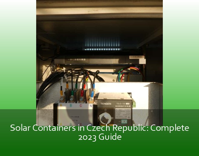 Solar Containers in Czech Republic: Complete 2023 Guide