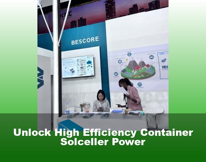 Unlock High Efficiency Container Solceller Power