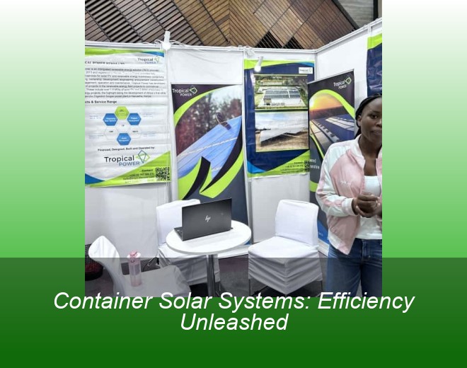 Container Solar Systems: Efficiency Unleashed