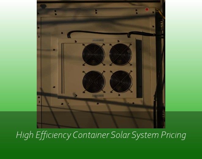 High Efficiency Container Solar System Pricing