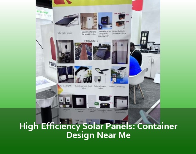High Efficiency Solar Panels: Container Design Near Me