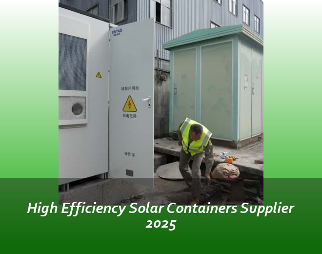 High Efficiency Solar Containers Supplier 2025