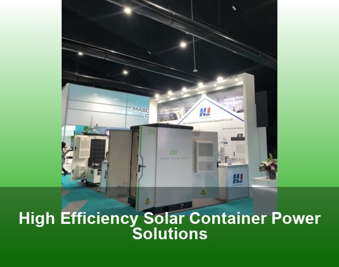High Efficiency Solar Container Power Solutions