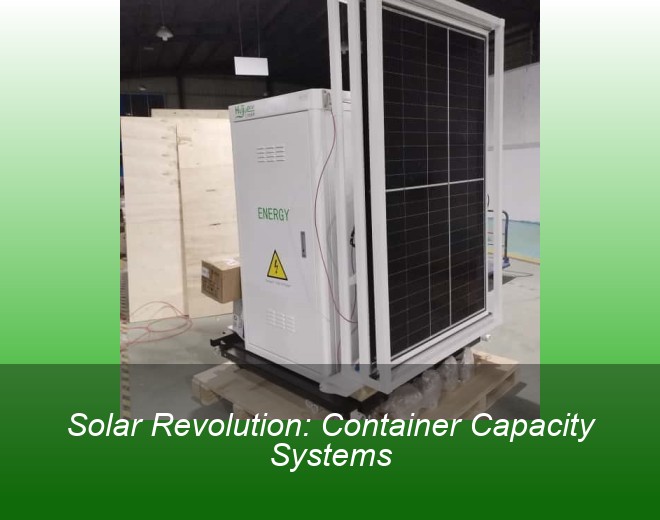 Solar Revolution: Container Capacity Systems