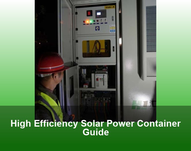 High Efficiency Solar Power Container Guide