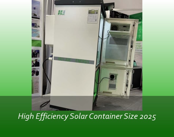 High Efficiency Solar Container Size 2025
