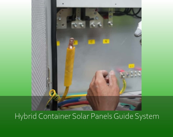 Hybrid Container Solar Panels Guide System