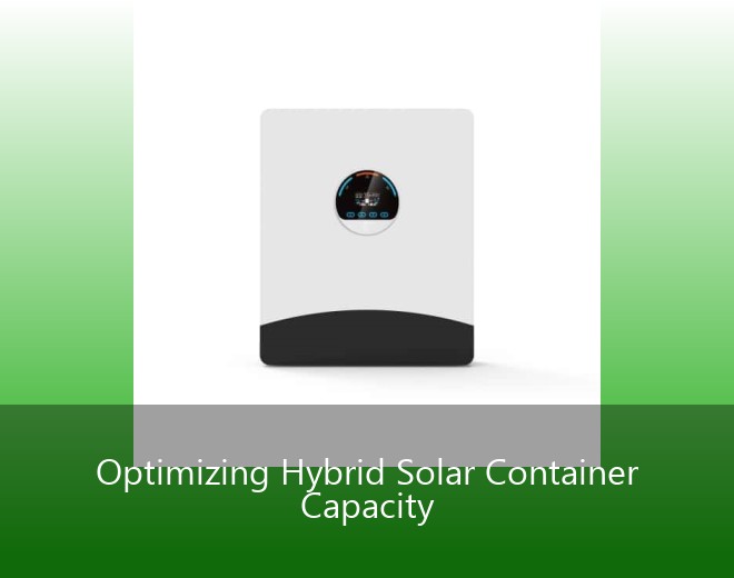 Optimizing Hybrid Solar Container Capacity