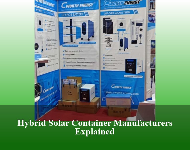 Hybrid Solar Container Manufacturers Explained