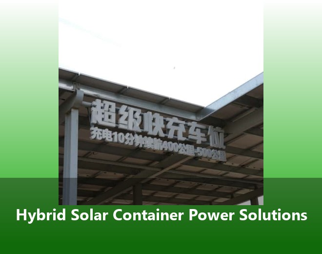 Hybrid Solar Container Power Solutions