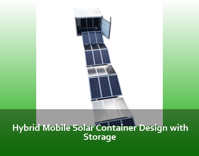 Hybrid Mobile Solar Container Design with Storage