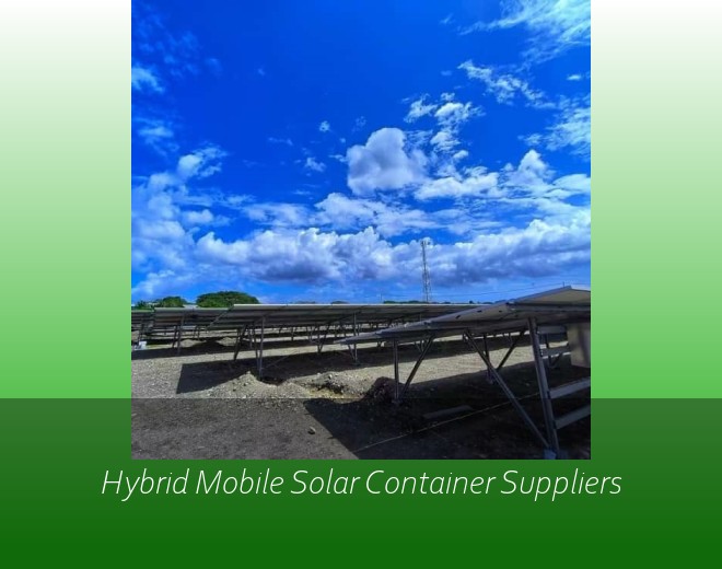 Hybrid Mobile Solar Container Suppliers
