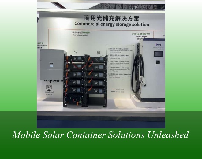 Mobile Solar Container Solutions Unleashed