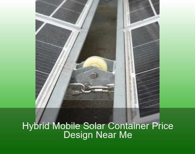 Hybrid Mobile Solar Container Price Design Near Me