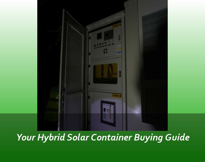 Your Hybrid Solar Container Buying Guide