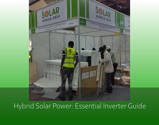 Hybrid Solar Power: Essential Inverter Guide
