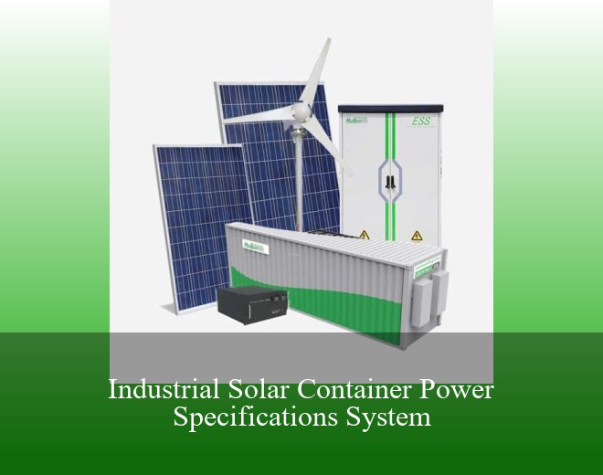 Industrial Solar Container Power Specifications System