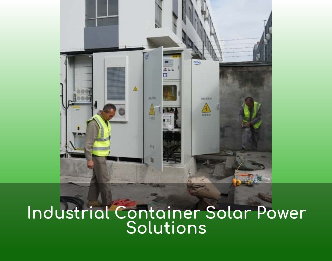 Industrial Container Solar Power Solutions