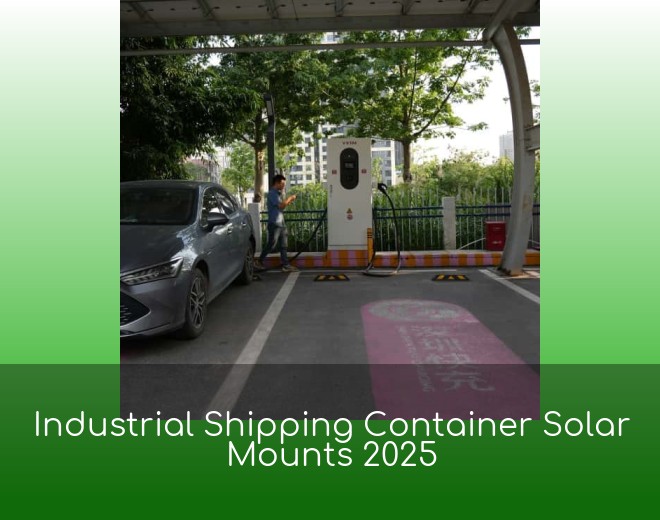 Industrial Shipping Container Solar Mounts 2025