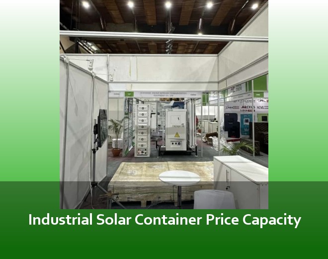 Industrial Solar Container Price Capacity