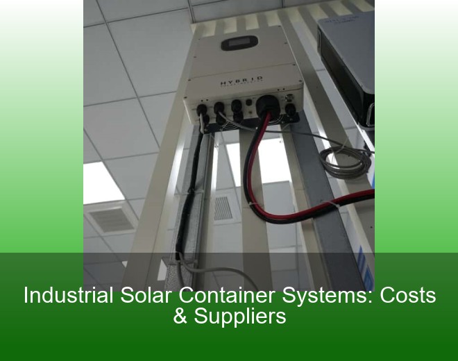 Industrial Solar Container Systems: Costs & Suppliers