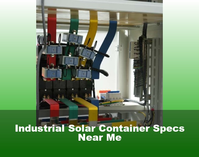 Industrial Solar Container Specs Near Me