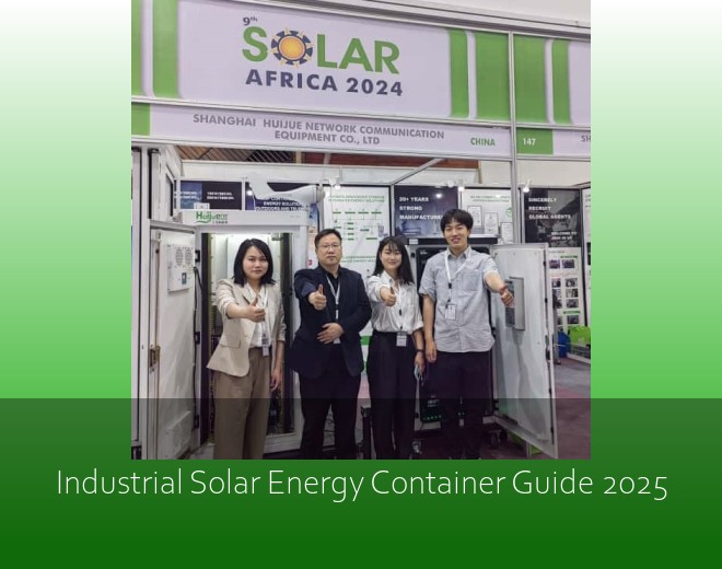 Industrial Solar Energy Container Guide 2025