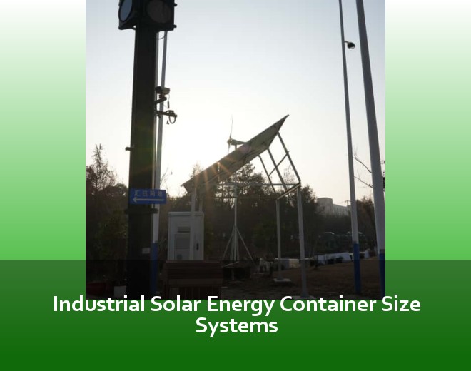 Industrial Solar Energy Container Size Systems