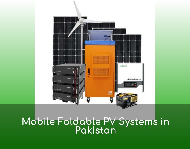 Mobile Foldable PV Systems in Pakistan