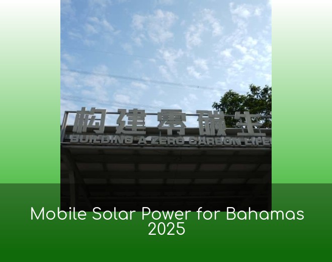 Mobile Solar Power for Bahamas 2025